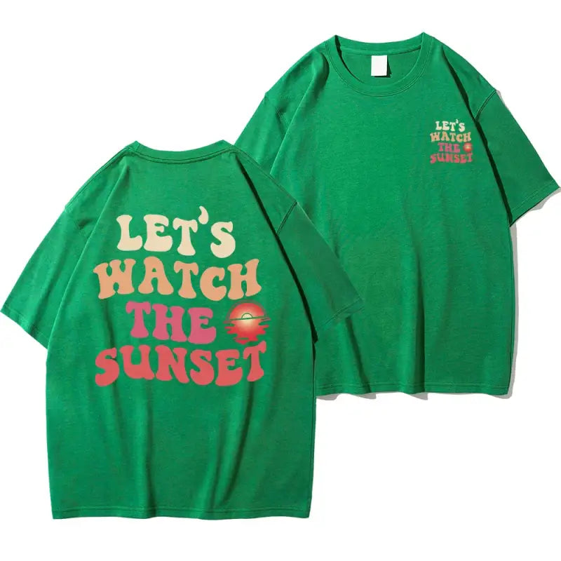 T - shirt let’s watch the sunset vert / xxl